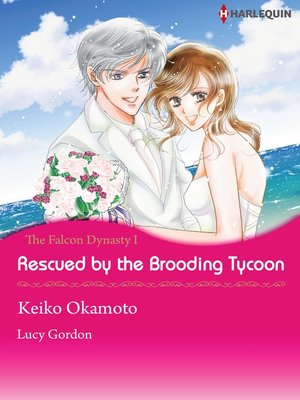 cover image of Rescued by the Brooding Tycoon